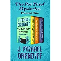 The Pot Thief Mysteries Volume One: The Pot Thief Who Studied Pythagoras, The Pot Thief Who Studied Ptolemy, and The Pot Thief Who Studied Einstein