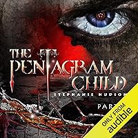 The Pentagram Child: Part 2: Afterlife Saga, Volume 5 The Pentagram Child: Part 2: Afterlife Saga, Volume 5 Audible Audiobook Kindle