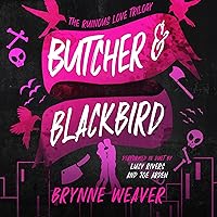 Butcher & Blackbird: The Ruinous Love Trilogy, Book 1 Butcher & Blackbird: The Ruinous Love Trilogy, Book 1 Kindle Audible Audiobook Paperback
