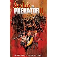 Archie vs. Predator II Archie vs. Predator II Paperback Kindle