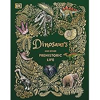 Dinosaurs and Other Prehistoric Life (DK Children's Anthologies) Dinosaurs and Other Prehistoric Life (DK Children's Anthologies) Hardcover Kindle