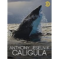 Anthony Jeselnik: Caligula