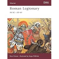 Roman Legionary 58 BC-AD 69 Roman Legionary 58 BC-AD 69 Paperback