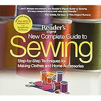 New Complete Guide to Sewing: Step-by-Step Techniques for Making Clothes and Home Accessories New Complete Guide to Sewing: Step-by-Step Techniques for Making Clothes and Home Accessories Hardcover