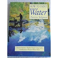 How to Paint Water How to Paint Water Hardcover