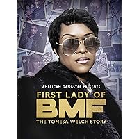 First Lady of BMF: The Tonesa Welch Story