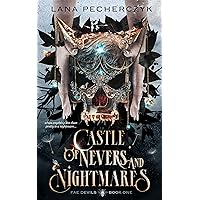 Castle of Nevers and Nightmares (Fae Devils Book 1)