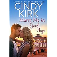 Marry Me in Good Hope (A Good Hope Novel Book 6) Marry Me in Good Hope (A Good Hope Novel Book 6) Kindle Audible Audiobook Paperback