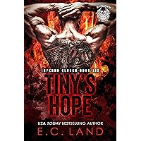 Tiny's Hope (Inferno's Clutch MC Book 6) Tiny's Hope (Inferno's Clutch MC Book 6) Kindle Paperback