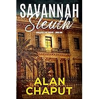Savannah Sleuth: A Wholesome Amateur Sleuth Mystery (Vigilantes for Justice Book 1)