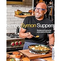 Simply Symon Suppers: Recipes and Menus for Every Week of the Year: A Cookbook Simply Symon Suppers: Recipes and Menus for Every Week of the Year: A Cookbook Hardcover Kindle Spiral-bound