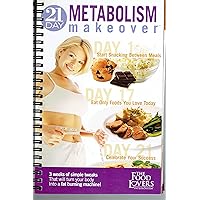 The Food Lovers Fat Loss System - Two Books in Vinyl Folder - Stop Starving and Start Eating and 21 Day Metabolism Makeover