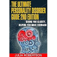 Personality Disorders:The Ultimate Personality Disorder Guide 2nd Edition - Giving You Clarity, Helping You Move Forward (personality disorders, mental ... Obsessive Compulsive Disorder Book 1) Personality Disorders:The Ultimate Personality Disorder Guide 2nd Edition - Giving You Clarity, Helping You Move Forward (personality disorders, mental ... Obsessive Compulsive Disorder Book 1) Kindle