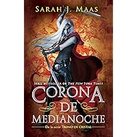 Corona de medianoche (Trono de Cristal 2) (Spanish Edition)