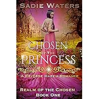 Chosen by the Princess: A Reverse Harem Romance (Realm of the Chosen Book 1) Chosen by the Princess: A Reverse Harem Romance (Realm of the Chosen Book 1) Kindle Audible Audiobook Paperback