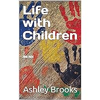 Life with Children: 2010-2024