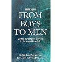 From Boys to Men: Guiding Our Sons And Students In The Ways Of Kedushah From Boys to Men: Guiding Our Sons And Students In The Ways Of Kedushah Hardcover Audible Audiobook