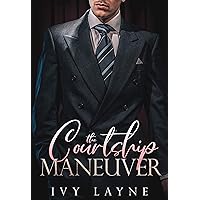The Courtship Maneuver (The Billionaire Club Book 2)