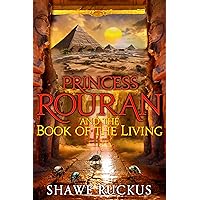 Princess Rouran and the Book of the Living (Princess Rouran Adventures 2) Princess Rouran and the Book of the Living (Princess Rouran Adventures 2) Kindle Paperback