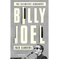 Billy Joel: The Definitive Biography Billy Joel: The Definitive Biography Kindle Audible Audiobook Paperback Hardcover Audio CD