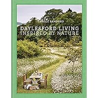 Daylesford Living: Inspired by Nature: Organic Lifestyle in the Cotswolds Daylesford Living: Inspired by Nature: Organic Lifestyle in the Cotswolds Hardcover