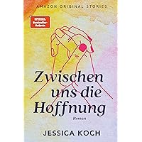 Zwischen uns die Hoffnung (Die Farben des Lebens 3) (German Edition)