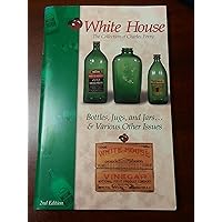 Antique White House Glass Vinegar Bottles Etc: ID and Price Guide