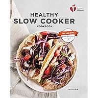 American Heart Association Healthy Slow Cooker Cookbook, Second Edition American Heart Association Healthy Slow Cooker Cookbook, Second Edition Paperback Kindle Spiral-bound