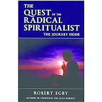 The Quest of the Radical Spiritualist The Quest of the Radical Spiritualist Kindle Paperback