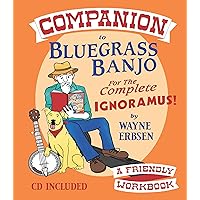 Companion to Bluegrass Banjo for the Complete Ignoramus (Book & CD Set)
