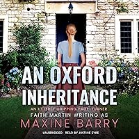 An Oxford Inheritance (The Great Reads Series) An Oxford Inheritance (The Great Reads Series) Kindle Audible Audiobook Paperback Audio CD