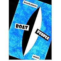 Boat People (German Edition) Boat People (German Edition) Kindle Paperback