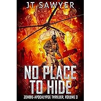 No Place To Hide, a First Wave Zombie-Apocalypse Thriller, Volume 3 (First Wave Series) No Place To Hide, a First Wave Zombie-Apocalypse Thriller, Volume 3 (First Wave Series) Kindle