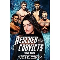 Rescued by the Convicts: Dark Sci Fi Reverse Harem Romance Rescued by the Convicts: Dark Sci Fi Reverse Harem Romance Kindle Audible Audiobook Paperback