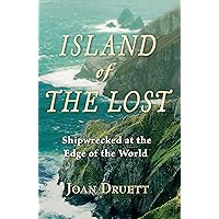 Island of the Lost: Shipwrecked At The Edge Of The World Island of the Lost: Shipwrecked At The Edge Of The World Audible Audiobook Paperback Kindle Hardcover Audio CD