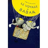 Le voyage de Babar (French Edition) Le voyage de Babar (French Edition) Kindle Paperback Hardcover