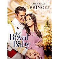 Christmas with a Prince The Royal Baby