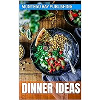 Dinner Ideas (Recipes)