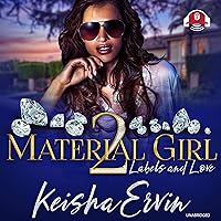 Material Girl 2: Labels and Love Material Girl 2: Labels and Love Audible Audiobook Kindle Paperback Mass Market Paperback Audio CD