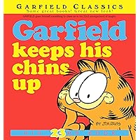 Garfield Keeps His Chins Up: His 23rd Book (Garfield Series) Garfield Keeps His Chins Up: His 23rd Book (Garfield Series) Kindle Paperback