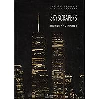 Skyscrapers: Higher and Higher Skyscrapers: Higher and Higher Hardcover