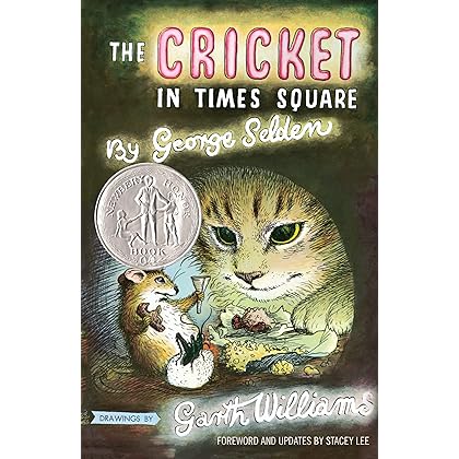 The Cricket in Times Square: Revised and updated edition with foreword by Stacey Lee (Chester Cricket and His Friends, 1)