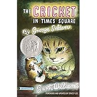 The Cricket in Times Square: Revised and updated edition with foreword by Stacey Lee (Chester Cricket and His Friends, 1) The Cricket in Times Square: Revised and updated edition with foreword by Stacey Lee (Chester Cricket and His Friends, 1) Paperback Audible Audiobook Kindle Hardcover Mass Market Paperback Audio CD
