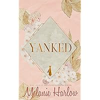 Yanked (Mia and Lucas): A Frenched Novella Yanked (Mia and Lucas): A Frenched Novella Kindle