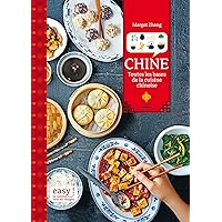 Chine - Toutes les bases de la cuisine chinoise (Easy) (French Edition) Chine - Toutes les bases de la cuisine chinoise (Easy) (French Edition) Kindle Paperback