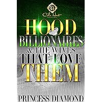 Hood Billionaires & The Wives That Love Them: An African American Romance Hood Billionaires & The Wives That Love Them: An African American Romance Kindle