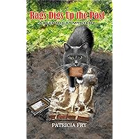 Rags Digs Up the Past: A Klepto Cat Mystery Rags Digs Up the Past: A Klepto Cat Mystery Kindle Paperback