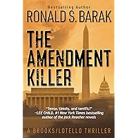 The Amendment Killer (Brooks/Lotello Thriller Book 1) The Amendment Killer (Brooks/Lotello Thriller Book 1) Kindle Audible Audiobook Hardcover Paperback