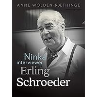 Ninka interviewer Erling Schroeder (Danish Edition) Ninka interviewer Erling Schroeder (Danish Edition) Kindle
