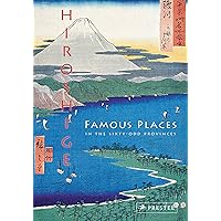 Hiroshige: Famous Places in the Sixty-odd Provinces Hiroshige: Famous Places in the Sixty-odd Provinces Hardcover